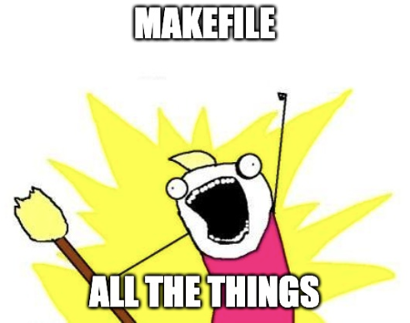 makefile_all_the_things